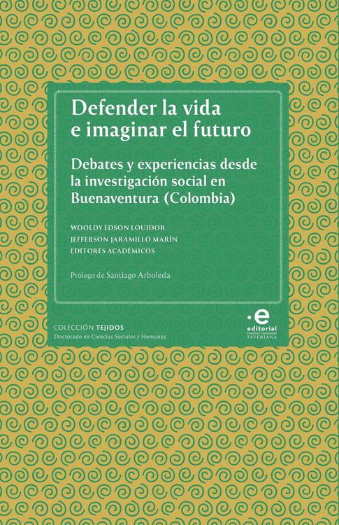 Produktbild: Defender la vida e imaginar el futuro