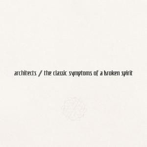 Produktbild: The Classic Symptoms Of A Broken Spirit