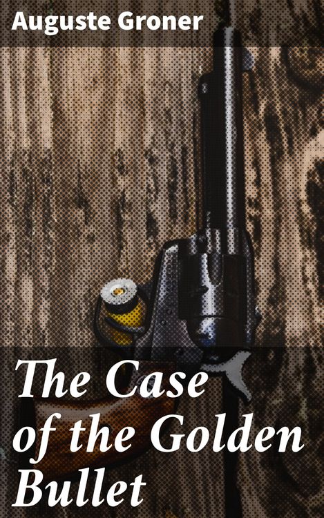 Produktbild: The Case of the Golden Bullet