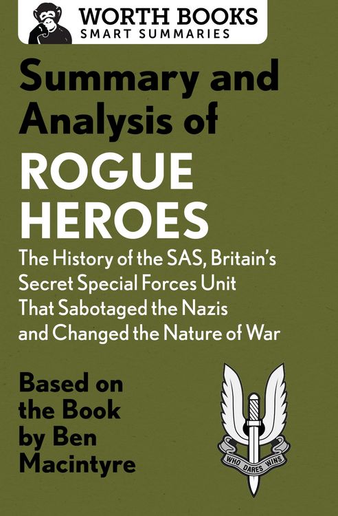 Produktbild: Summary and Analysis of Rogue Heroes: The History of the SAS, Britain's Secret Special Forces Unit That Sabotaged the Nazis and Changed the Nature of