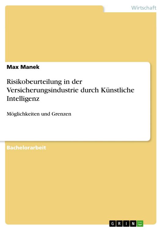 Produktbild: Risikobeurteilung in der Versicherungsindustrie durch K&uuml;nstliche Intelligenz