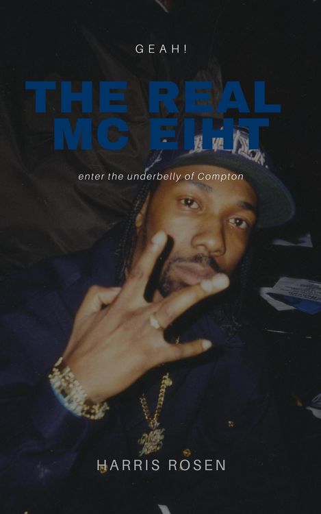 Produktbild: The Real MC Eiht: Geah! (Behind The Music Tales, #11)