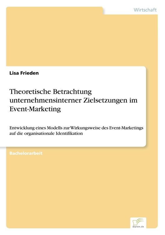 Produktbild: Theoretische Betrachtung unternehmensinterner Zielsetzungen im Event-Marketing