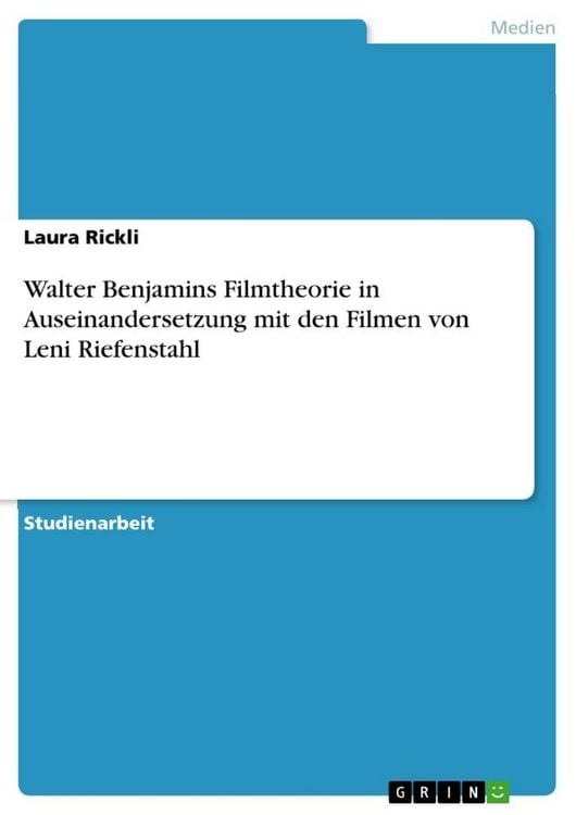 Produktbild: Walter Benjamins Filmtheorie in Auseinandersetzung mit den Filmen von Leni Riefenstahl