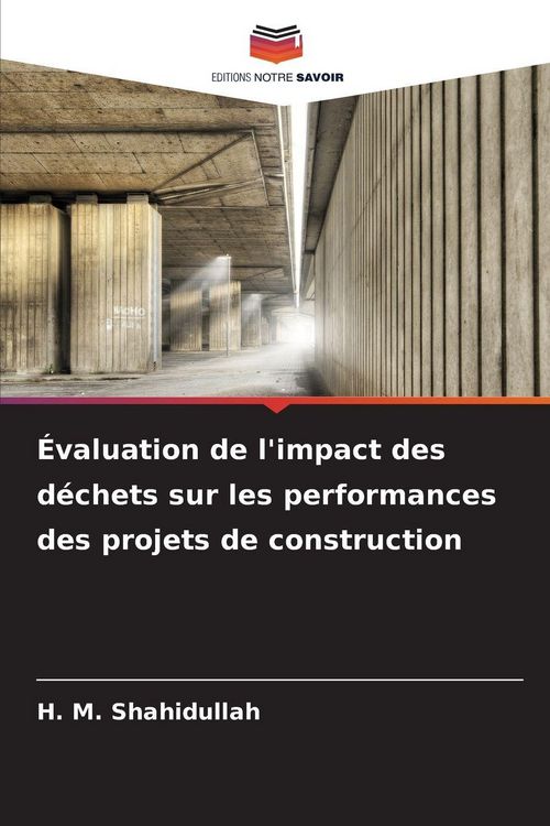 Produktbild: &Eacute;valuation de l'impact des d&eacute;chets sur les performances des projets de construction