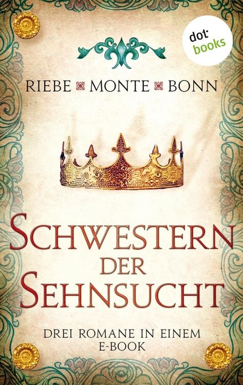 Produktbild: Schwestern der Sehnsucht: Drei Romane in einem eBook