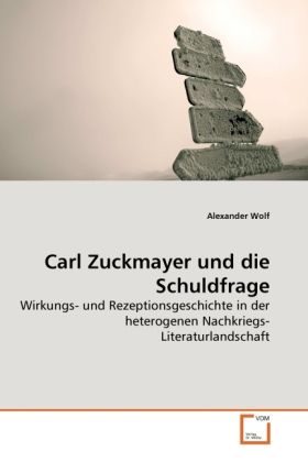 Produktbild: Wolf, A: Carl Zuckmayer und die Schuldfrage