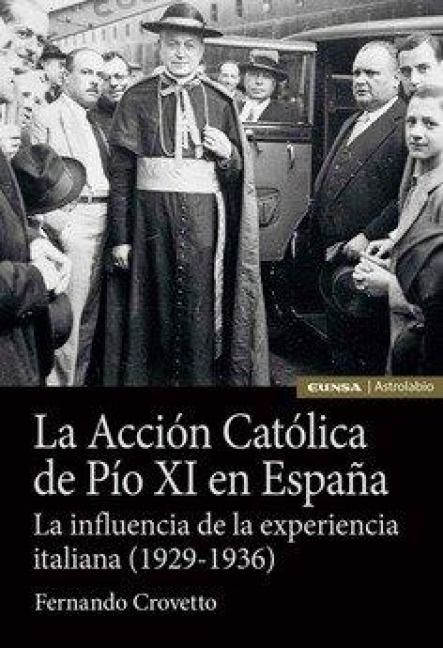 Produktbild: La Accion Catolica De Pio Xi En Espa?a