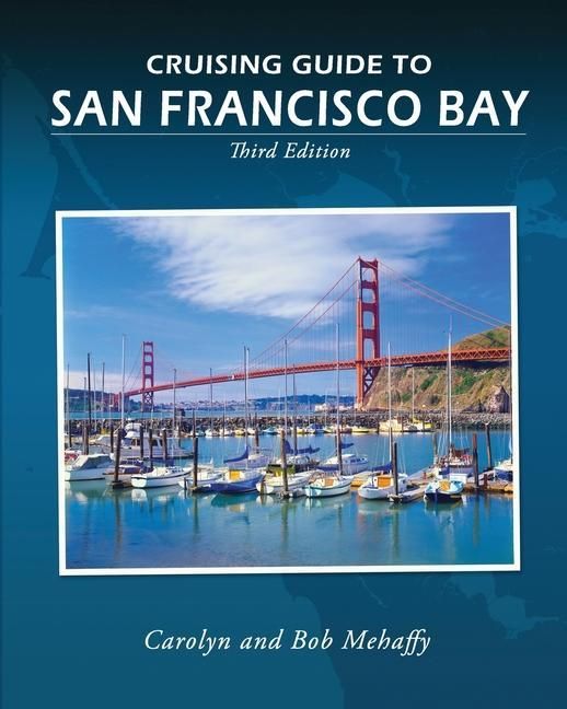 Produktbild: Cruising Guide to San Francisco Bay: 3rd Edition