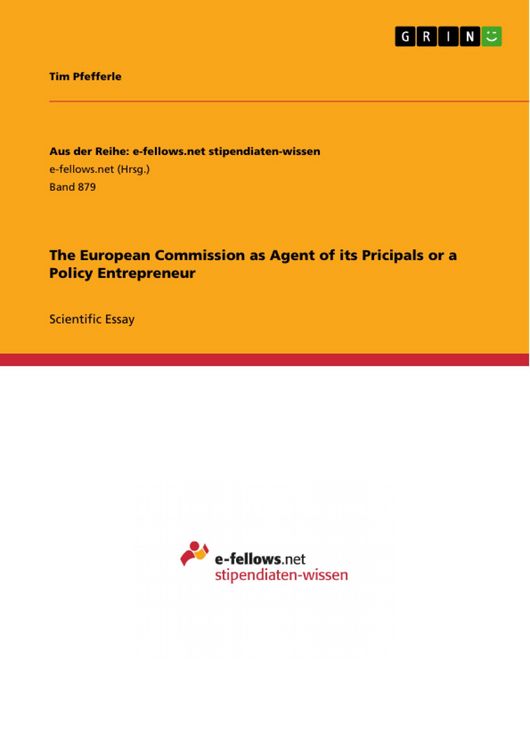Produktbild: The European Commission as Agent of its Pricipals or a Policy Entrepreneur