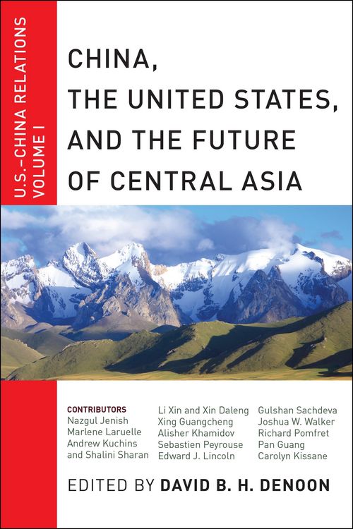 Produktbild: China, The United States, and the Future of Central Asia