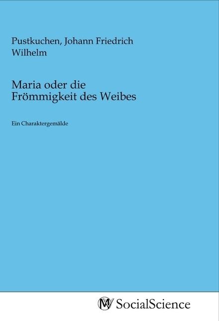 Produktbild: Maria oder die Fr&ouml;mmigkeit des Weibes