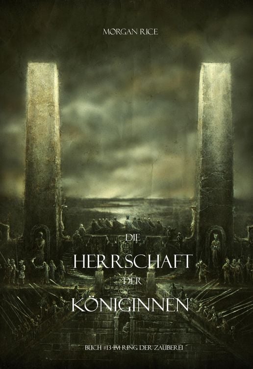 Produktbild: Die Herrschaft der Königinnen (Der Ring der Zauberei - Band 13)
