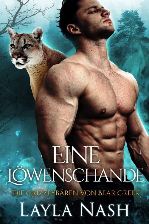 Produktbild: Eine L&ouml;wenschande (Die Grizzlyba&uml;ren von Bear Creek, #3)