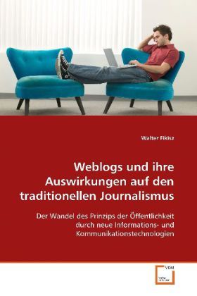 Produktbild: Fikisz, W: Weblogs und ihre Auswirkungen auf den traditionel