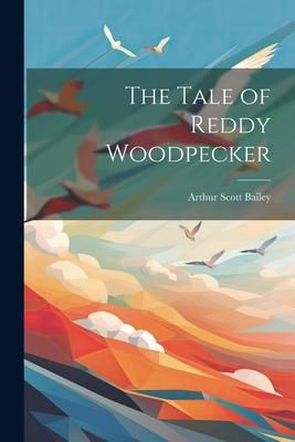 Produktbild: The Tale of Reddy Woodpecker