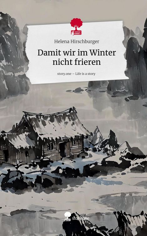 Produktbild: Damit wir im Winter nicht frieren. Life is a Story - story.one
