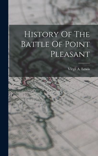 Produktbild: History Of The Battle Of Point Pleasant