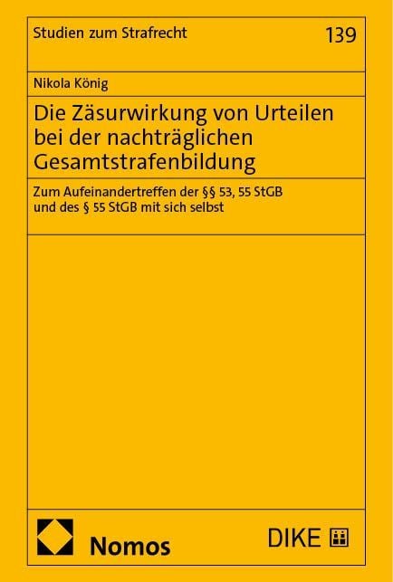 Produktbild: Die Z&auml;surwirkung von Urteilen bei der nachtr&auml;glichen Gesamtstrafenbildung