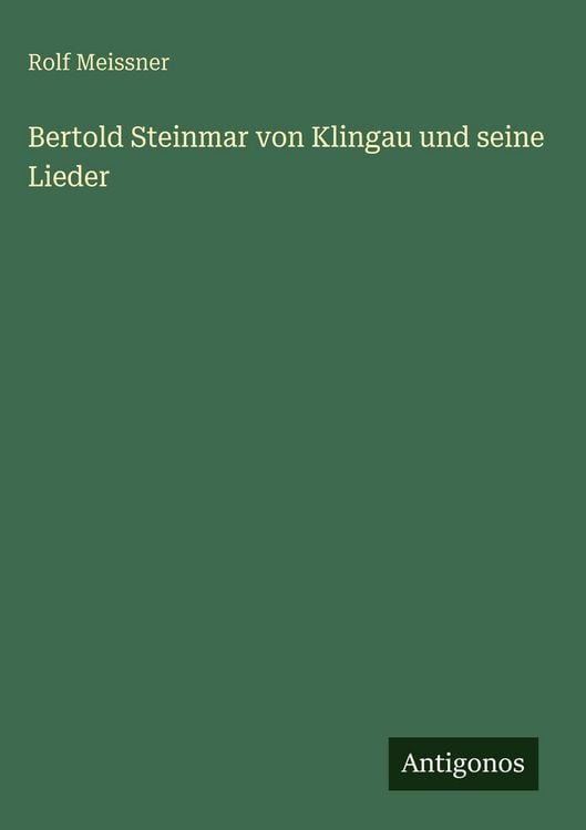Produktbild: Bertold Steinmar von Klingau und seine Lieder