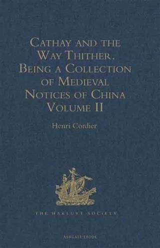 Produktbild: Cathay and the Way Thither. Being a Collection of Medieval Notices of China