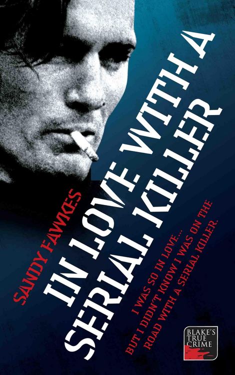 Produktbild: In Love with a Serial Killer - I was so in love... but I didn't know I was on the road with a serial killer