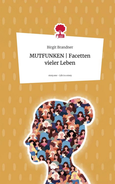Produktbild: MUTFUNKEN | Facetten vieler Leben. Life is a Story - story.one