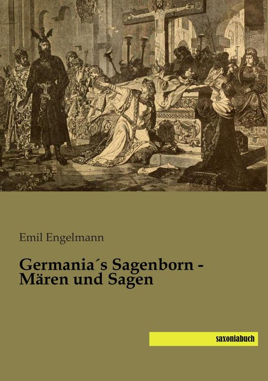 Produktbild: Germania&acute;s Sagenborn - M&auml;ren und Sagen