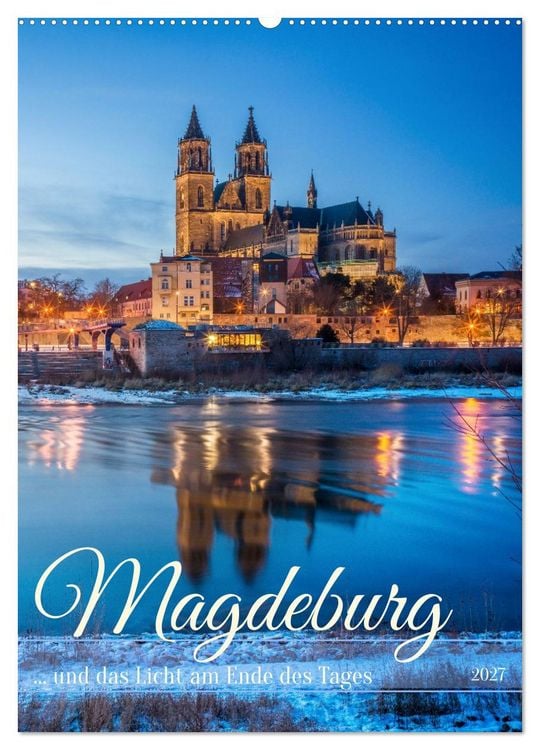 Produktbild: Magdeburg und das Licht am Ende des Tages (Wandkalender 2027 DIN A2 hoch), CALVENDO Monatskalender