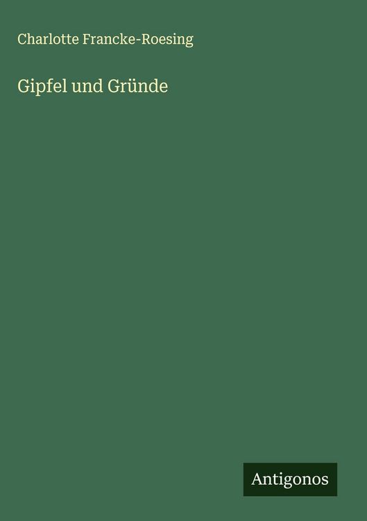 Produktbild: Gipfel und Gr&uuml;nde