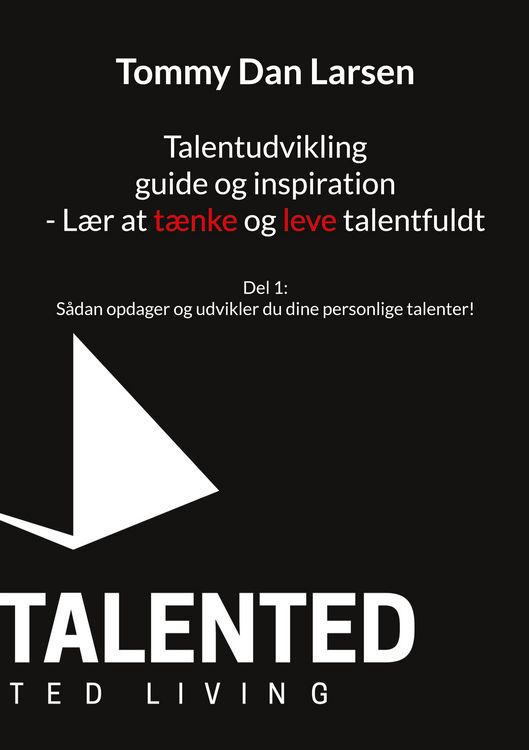 Produktbild: Talentudvikling guide og inspiration - L&aelig;r at t&aelig;nke og leve talentfuldt
