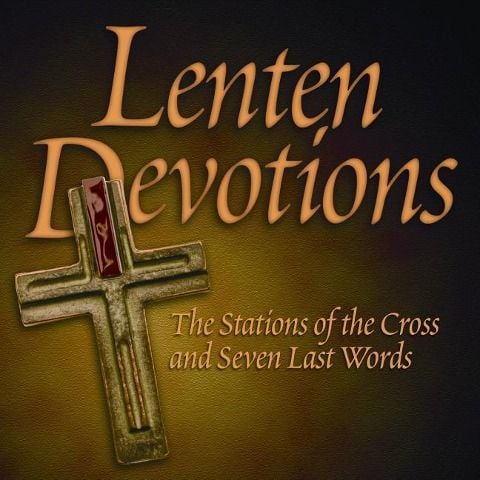 Produktbild: Lenten Devotions: The Stations of the Cross and Seven Last Words