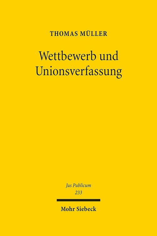 Produktbild: Wettbewerb und Unionsverfassung