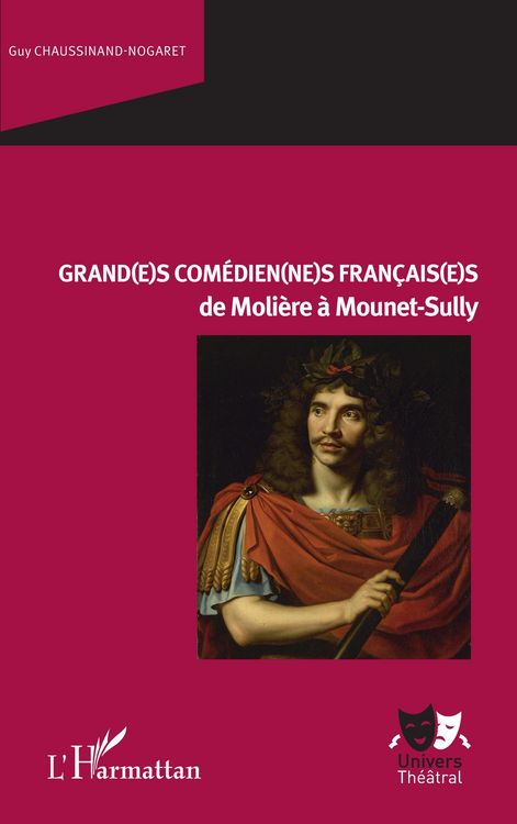Produktbild: Grand(e)s com&eacute;dien(ne)s fran&ccedil;ais(e)s de Moli&egrave;re &agrave; Mounet-Sully