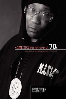 Produktbild: Larry Boatright (a K. a. M. C. El Bee): Gangsta'z Tale Hip-H