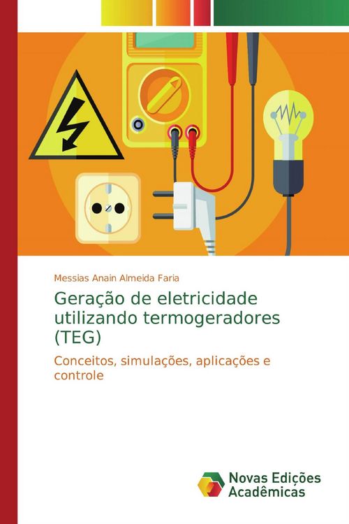 Produktbild: Gera&ccedil;&atilde;o de eletricidade utilizando termogeradores (TEG)
