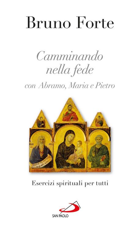 Produktbild: Camminando nella fede con Abramo, Maria e Pietro. Esercizi spirituali per tutti