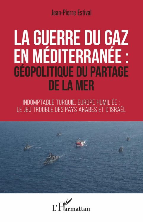 Produktbild: La guerre du gaz en M&eacute;diterran&eacute;e :