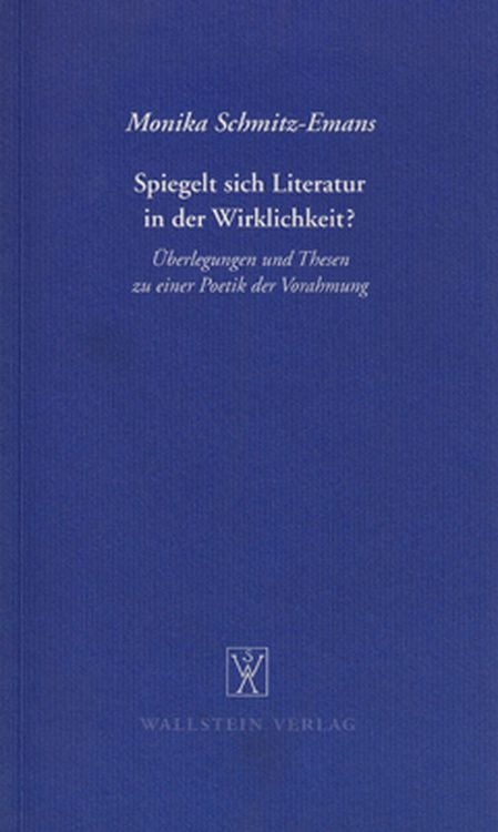 Produktbild: Spiegelt sich Literatur in der Wirklichkeit? &Uuml;berlegungen und Thesen zu einer Poesie der Vorahmung