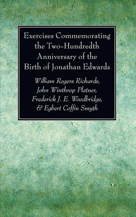 Produktbild: Exercises Commemorating the Two-Hundredth Anniversary of the Birth of Jonathan Edwards