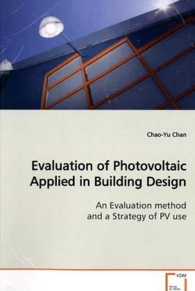 Produktbild: Chan, C: Evaluation of Photovoltaic Applied in Building Desi