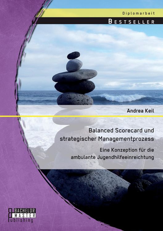 Produktbild: Balanced Scorecard und strategischer Managementprozess: Eine Konzeption f&uuml;r die ambulante Jugendhilfeeinreichtung