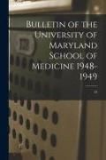 Produktbild: Bulletin of the University of Maryland School of Medicine 1948-1949; 33