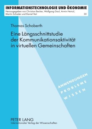 Produktbild: Eine Laengsschnittstudie der Kommunikationsaktivitaet in virtuellen Gemeinschaften