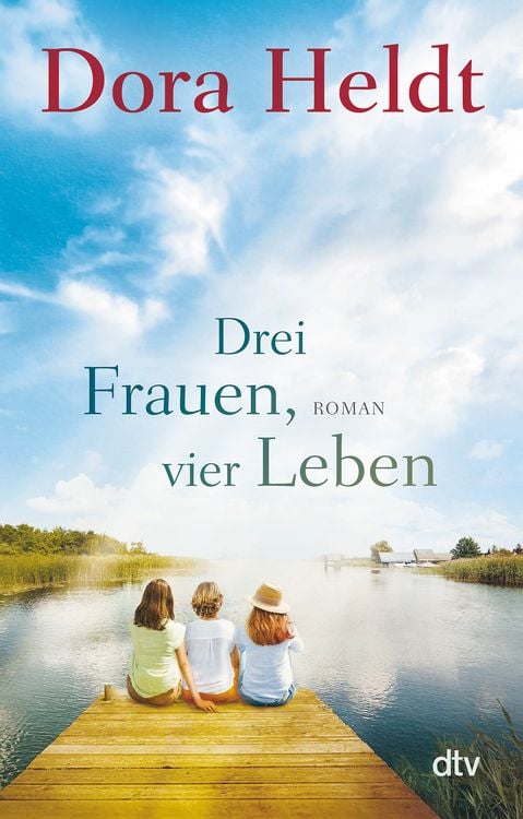 Bild vom Artikel Drei Frauen, vier Leben vom Autor Dora Heldt