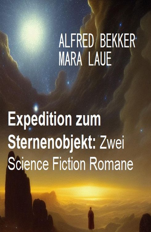 Produktbild: Expedition zum Sternenobjekt: Zwei Science Fiction Romane