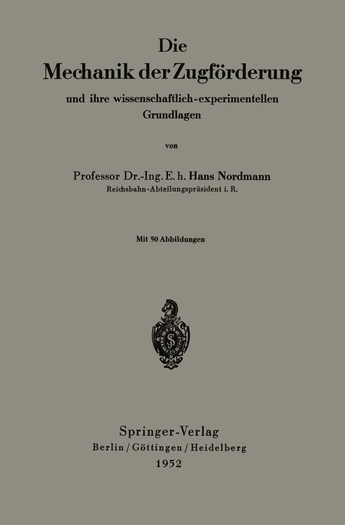 Produktbild: Die Mechanik der Zugf&ouml;rderung und ihre wissenschaftlich-experimentellen Grundlagen