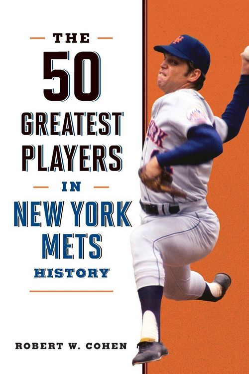 Produktbild: The 50 Greatest Players in New York Mets History