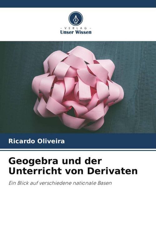 Produktbild: Geogebra und der Unterricht von Derivaten