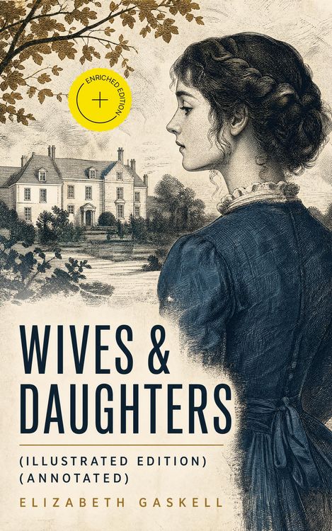 Produktbild: Wives & Daughters (Illustrated Edition) (Annotated)
